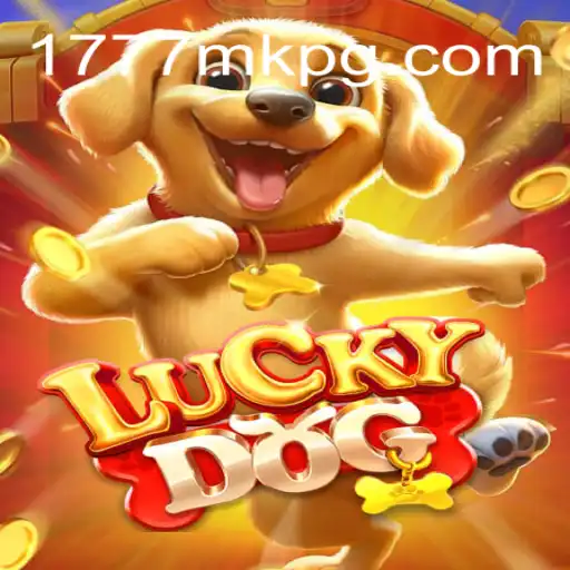Explorando o Fascinante Mundo do LuckyDog e a Plataforma 1777MK.COM